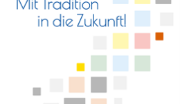 mit Tradition in die Zukunft